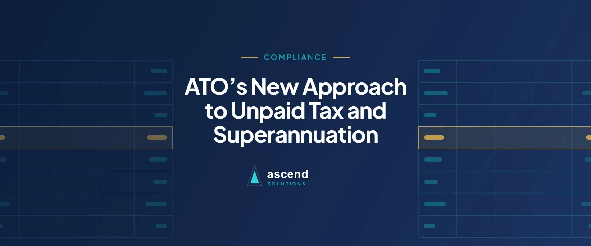 Cover for the Ascend Solutions article: ATO’s New Approach to Unpaid Tax and Superannuation