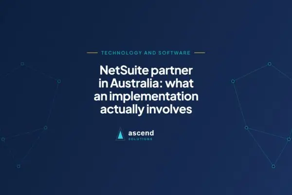 Cover for the Ascend Solutions article: NetSuite partner in Australia: what an implementation actually involves