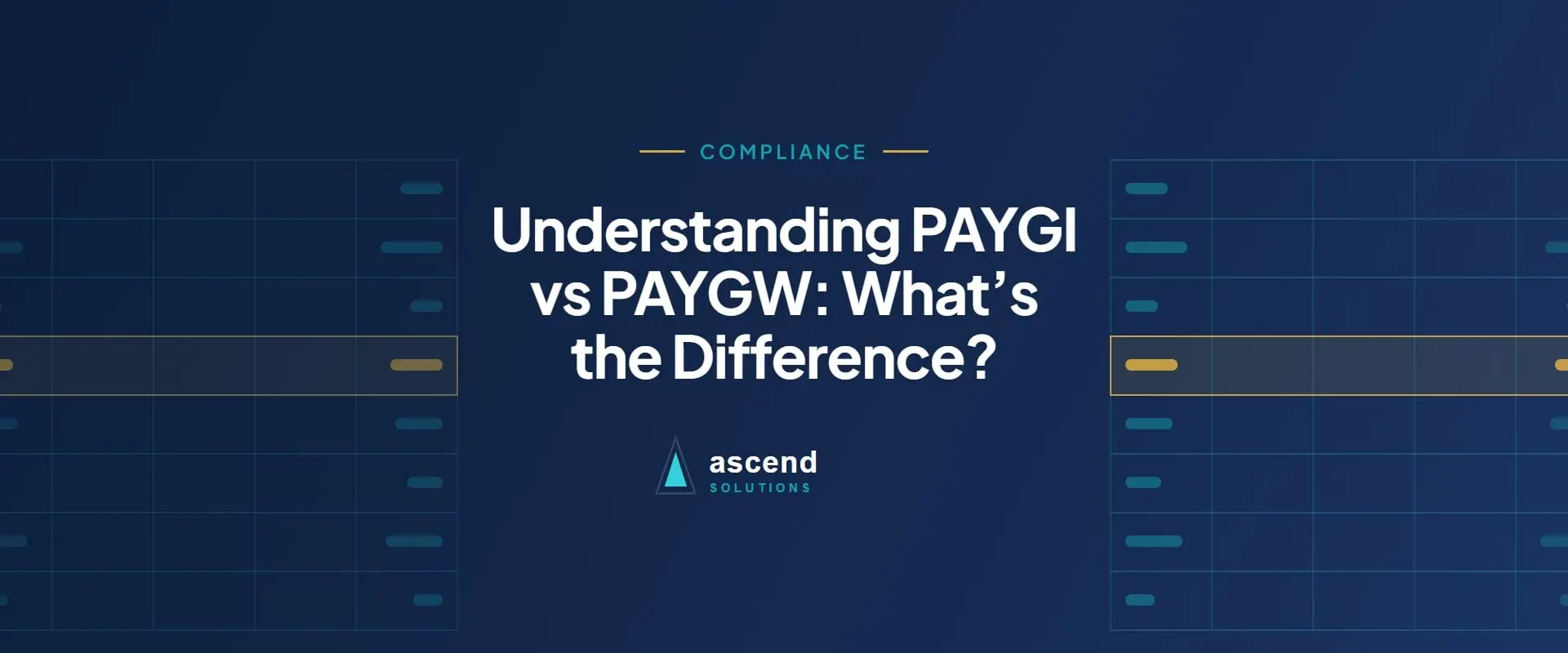 Cover for the Ascend Solutions article: Understanding PAYGI vs PAYGW: What’s the Difference?