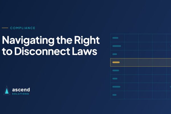 Cover for the Ascend Solutions article: Navigating the Right to Disconnect Laws
