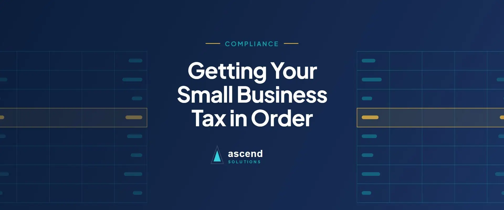 Cover for the Ascend Solutions article: Getting Your Small Business Tax in Order