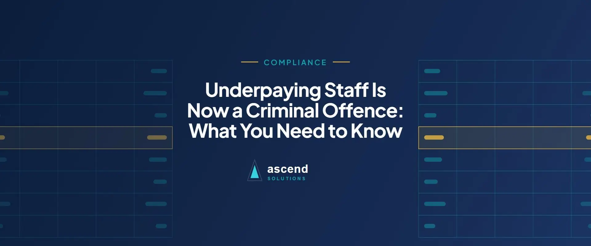 Cover for the Ascend Solutions article: Underpaying Staff Is Now a Criminal Offence: What You Need to Know