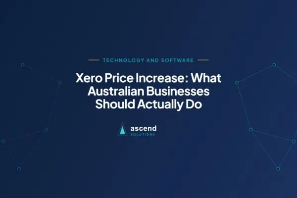 Cover for the Ascend Solutions article: Xero Price Increase: What Australian Businesses Should Actually Do